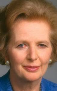   Margaret Thatcher