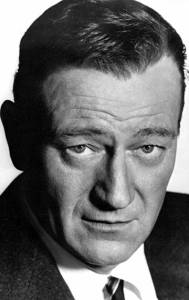   - John Wayne