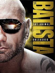 WWE Batista: The Animal Unleashed (видео) смотреть отнлайн