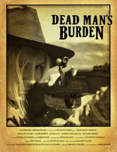 Dead Man's Burden смотреть отнлайн