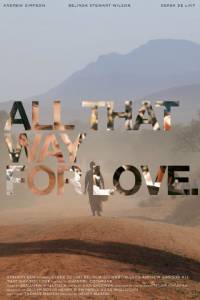 All That Way for Love  