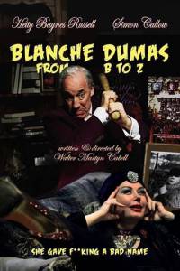 Blanche Dumas from B toZ  