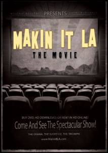 Makin It LA the Movie  