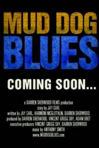 Mud Dog Blues  