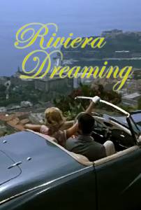 Riviera Dreaming смотреть отнлайн