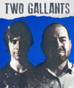 Two Gallants  