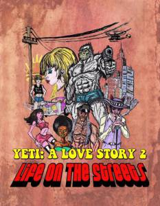 Yeti: A Love Story - Life on the Streets  