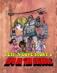 Yeti: A Love Story - Life on the Streets